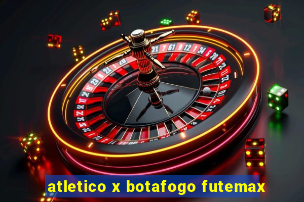 atletico x botafogo futemax